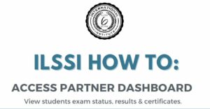 ILSSI Instructions How To Access Partner Dashboard for Accredited Partners of ILSSI