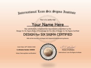 Design for Six Sigma ( DFSS ) certification exam accredited by the International Lean Six Sigma Institute