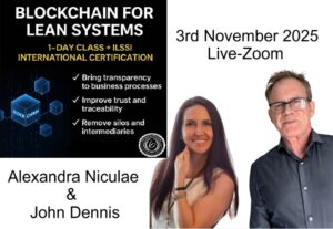 Alexandra Niculae and John Dennis Blockchain for Lean Systems Accredited Training