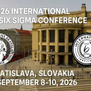 International Lean Six Sigma Conference 2026 , Comenius University, Bratislava, Slovakia: ——————–EARLY BIRD PRICES until Feb 28th 2026