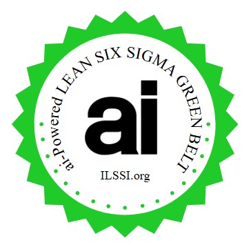Certified AI Lean Six Sigma Green Belt Ai-Powered Lean Six Sigma Green Belt ILSSI