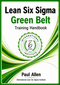 Paul Allen Lean Six Sigma Green Belt Training Handbook